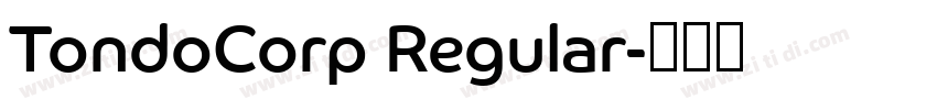 TondoCorp Regular字体转换